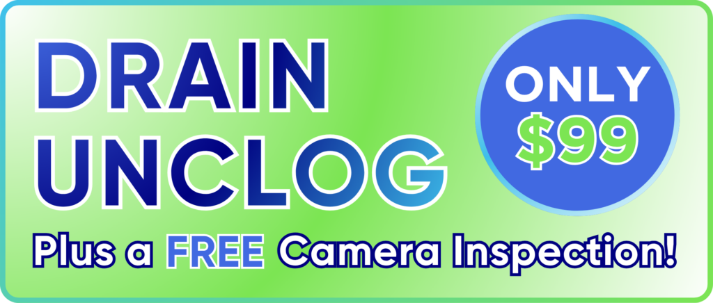 99$ Drain Unclog plus a free camera camera inspection